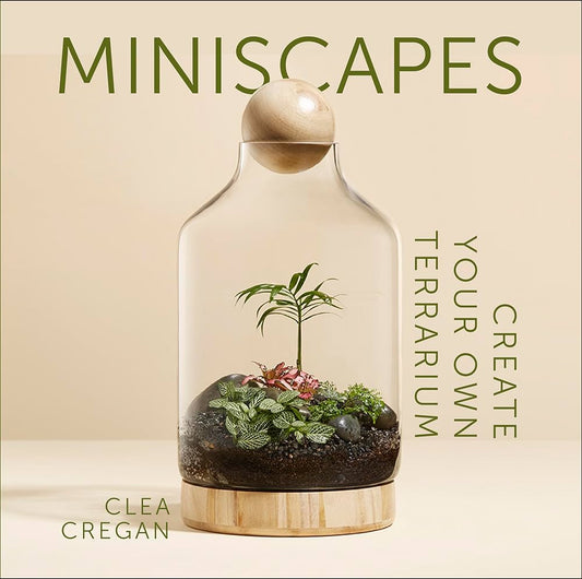 Miniscapes Create Your Own Terrarium Book